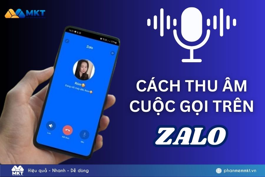 Cách thu âm cuộc gọi trên Zalo chi tiết từ A-Z